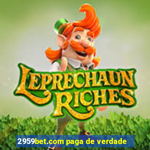 2959bet.com paga de verdade